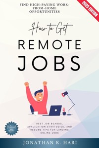 How to Get Remote Jobs: - Jonathan K. Hari - ebook