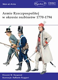 Armie Rzeczpospolitej w okresie rozbiorów 1770-1794 - Vincent W. Rospond - książka
