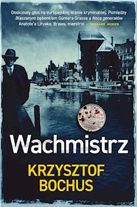 Wachmistrz - Krzysztof Bochus - ebook + audiobook + książka