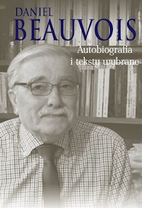 Autobiografia i teksty wybrane - Beauvois Daniel - książka