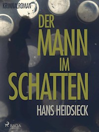 Der Mann im Schatten - Hans Heidsieck - ebook