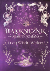 Białoksiężnik. Miasto Szatana - tom 2 - Lucy Windy Waters - ebook