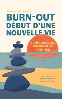 Burn-out, début d'une nouvelle vie - Jean-Cédric Violet - ebook