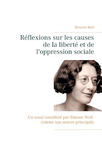 Réflexions sur les causes de la liberté et de l'oppression sociale - Weil Simone - ebook