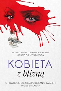 Kobieta z blizną - Stanisławska Irena A., Dacyszyn Katarzyna - książka