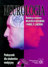 Neurologia Podręcznik dla studentów medycyny z płytą CD - Kozubski Wojciech, Liberski Paweł P. - książka