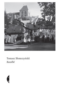 Kaszëbë - Tomasz Slomczynski - ebook + audiobook + książka