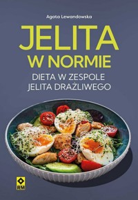Jelita w normie. Dieta w zespole jelita drażliwego - Agata Lewandowska - książka
