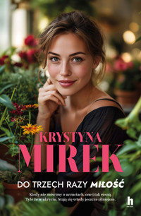 Do trzech razy miłość - Krystyna Mirek - ebook + audiobook + książka