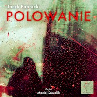 Polowanie - Jacek Paprocki - ebook + audiobook