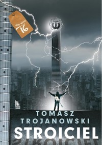Stroiciel - Tomasz Trojanowski - ebook + książka