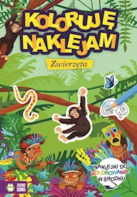 Koloruję i naklejam Zwierzęta -  - książka