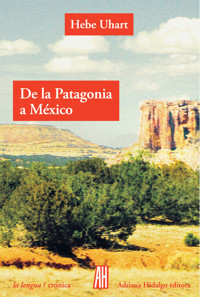 De la Patagonia a México - Hebe Uhart - ebook