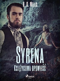 Syrena. Księżycowa opowieść - H G Wells - ebook