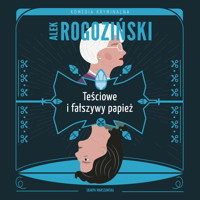 Teściowe i fałszywy papież - Alek Rogoziński - ebook + audiobook + książka