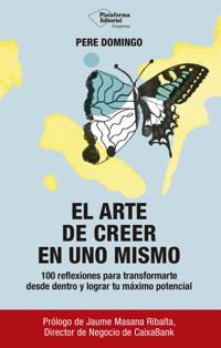 El arte de creer en uno mismo - Pere Domingo - ebook
