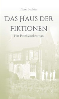 Das Haus der Fiktionen - Elena Jedaite - ebook