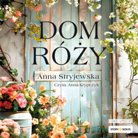 Dom Róży - Anna Stryjewska - ebook + audiobook + książka