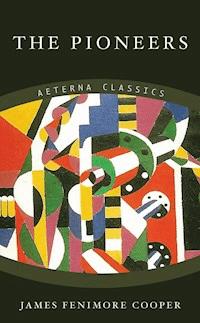 The Pioneers - James Fenimore Cooper - ebook
