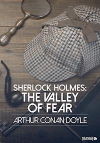Sherlock Holmes: The Valley of Fear - Arthur Conan Doyle - ebook