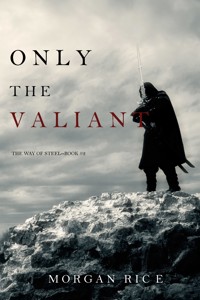 Only the Valiant (The Way of Steel—Book 2) - Rice Morgan - ebook