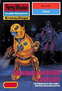 Perry Rhodan 1735: Handelszentrum Eastside - Arndt Ellmer - ebook
