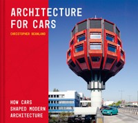 Architecture For Cars - Christopher Beanland - ebook