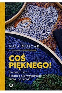 Coś pięknego! - Muszak Kaja - książka