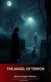 The Angel of Terror - Edgar Wallace - ebook
