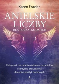 Anielskie liczby dla początkujących - Karen Frazier - ebook + książka