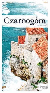 Czarnogóra [Pascal Holiday] - Krzysztof Bzowski, Katarzyna Firlej-Adamczak, Sławomir Adamczak, Magdalena Dobrzańska-Bzowska - ebook