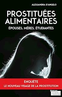 Prostituées alimentaires - Alessandra d'Angelo - ebook