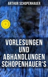 Vorlesungen und Abhandlungen Schopenhauer's - Arthur Schopenhauer - ebook