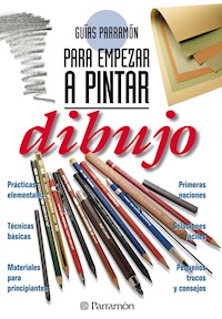 Guías Parramón para empezar a pintar. Dibujo - Equipo Parramón Paidotribo - ebook