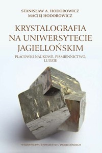 Krystalografia w Uniwersytecie Jagiellońskim - Jan Kreft - książka