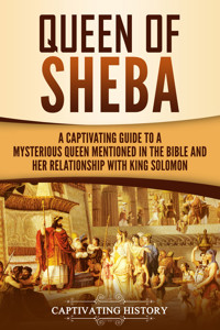 Queen of Sheba - Captivating History - ebook