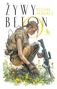 Żywy beton - Michał Głowacz - ebook + książka