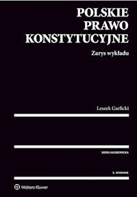 Polskie prawo konstytucyjne Zarys wykładu - Leszek Garlicki - książka