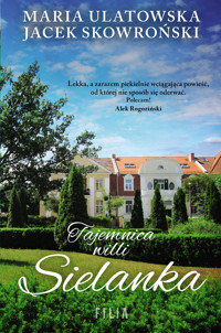 Tajemnica willi Sielanka - Jacek Skowroński, Maria Ulatowska - książka