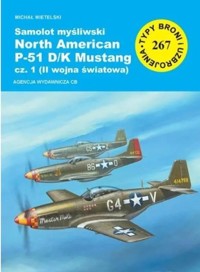 Samolot myśliwski North American P-51 D/K Mustang cz.1 - Michał Mietelski - książka