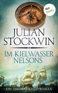Im Kielwasser Nelsons: Ein Thomas-Kydd-Roman - Band 6 - Julian Stockwin - ebook
