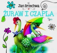 Żuraw i czapla - Jan Brzechwa - książka
