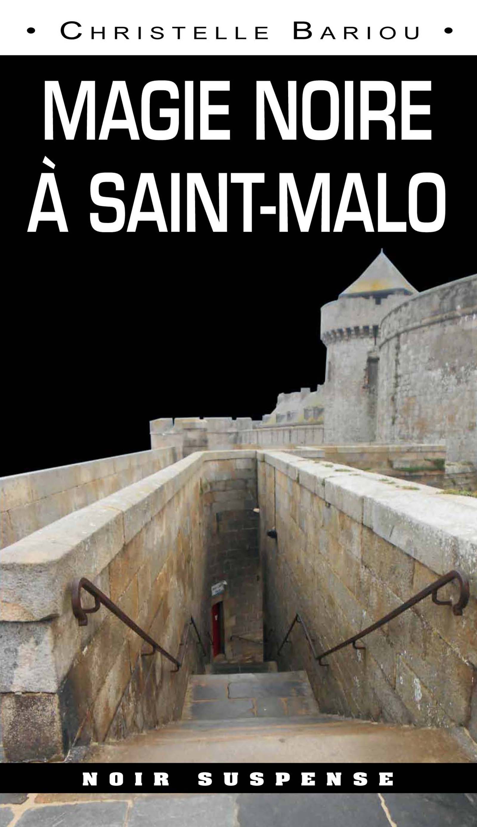Magie Noire à Saint-Malo - Christelle Bariou - ebook