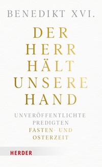 Der Herr hält unsere Hand - Benedikt XVI. - ebook
