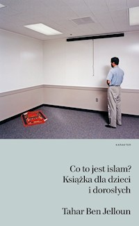 Co to jest islam? Książka dla dzieci i dorosłych - Tahar Ben Jelloun - książka