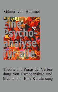 Eine Psychoanalyse für alle - Günter von Hummel - ebook