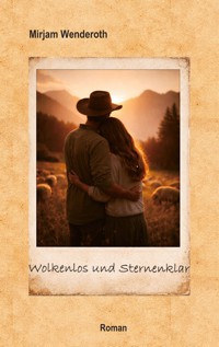 Wolkenlos und Sternenklar - Mirjam Wenderoth - ebook