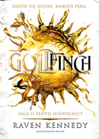 Goldfinch. Saga o złotej niewolnicy. Tom 6 - Raven Kennedy - książka