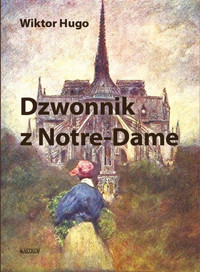 Dzwonnik z Notre Dame - Victor Hugo - ebook + książka