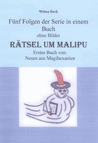 Rätsel um Malipu - Wilma Burk - ebook
